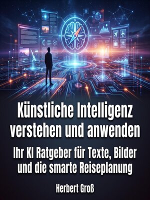 cover image of Künstliche Intelligenz verstehen und anwenden